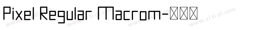 Pixel Regular Macrom字体转换